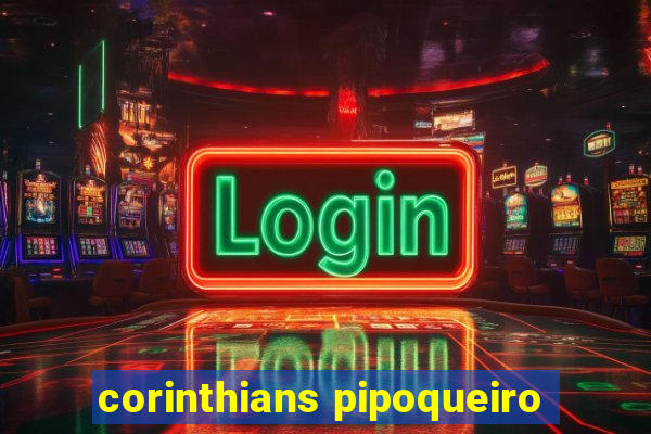 corinthians pipoqueiro